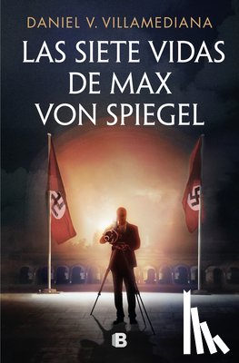 Villamediana, Daniel - Las Siete Vidas de Max Von Spiegel / The Seven Lives of Max Von Spiegel