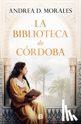 Morales, Andrea D. - La Biblioteca de Córdoba/ The Library in Córdoba