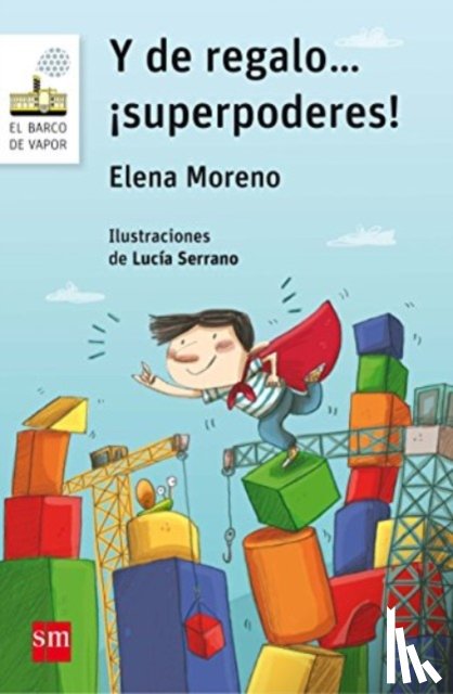Moreno, Elena - Y De Regalo Superpoderes