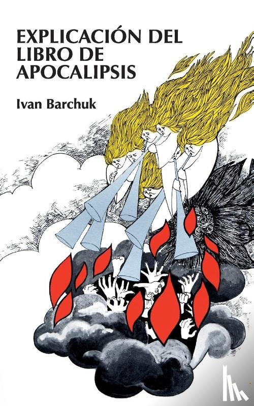 Barchuk, Ivan - Explicacion del libro de Apocalipsis