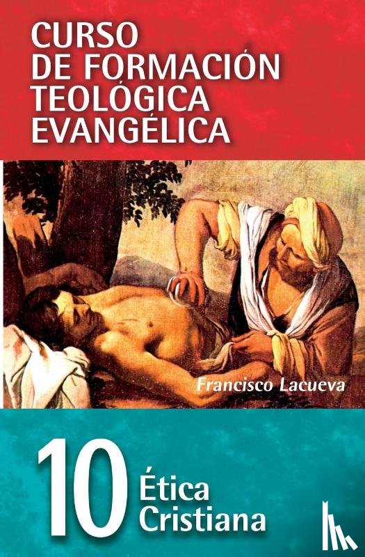 Lacueva, Francisco - Cft 10 - Etica Cristiana