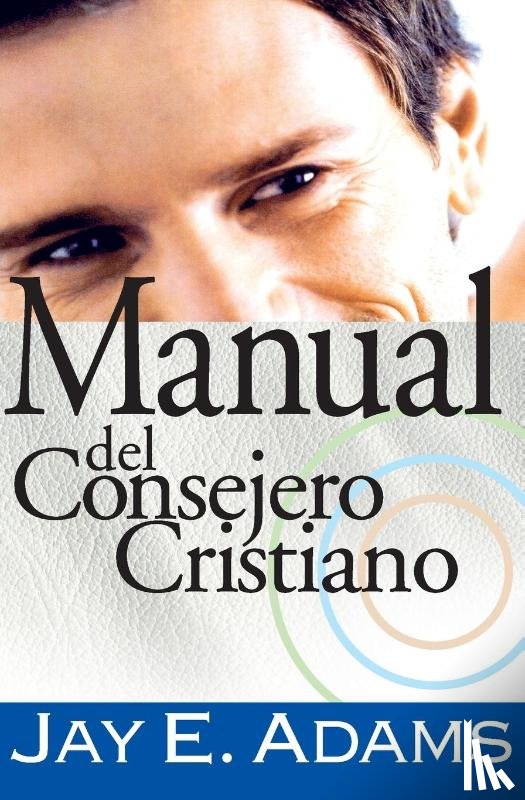 Adams, Jay E - Manual del Consejero Cristiano