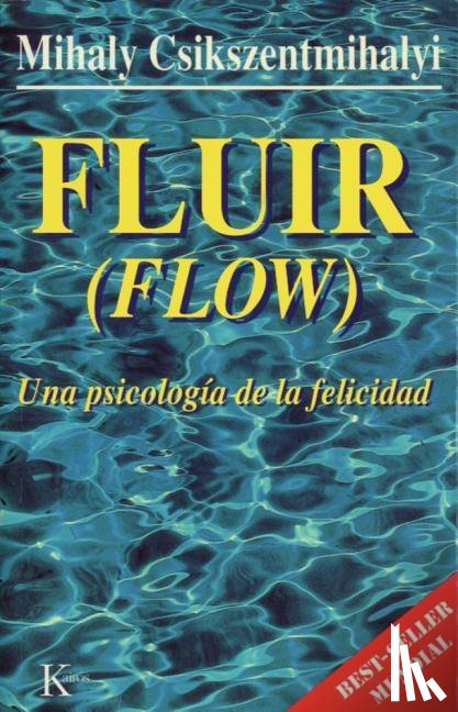 Csikszentmihalyi, Mihaly - FLUIR (FLOW)