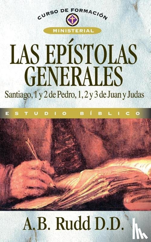 Rudd, A B - Las Epistolas Generales