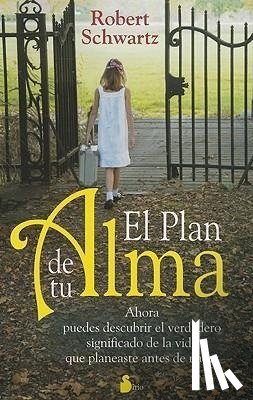 Schwartz, Robert - SPA-PLAN DE TU ALMA
