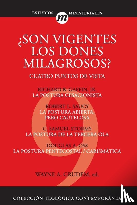 Zondervan - Son Vigentes los Dones Milagrosos?