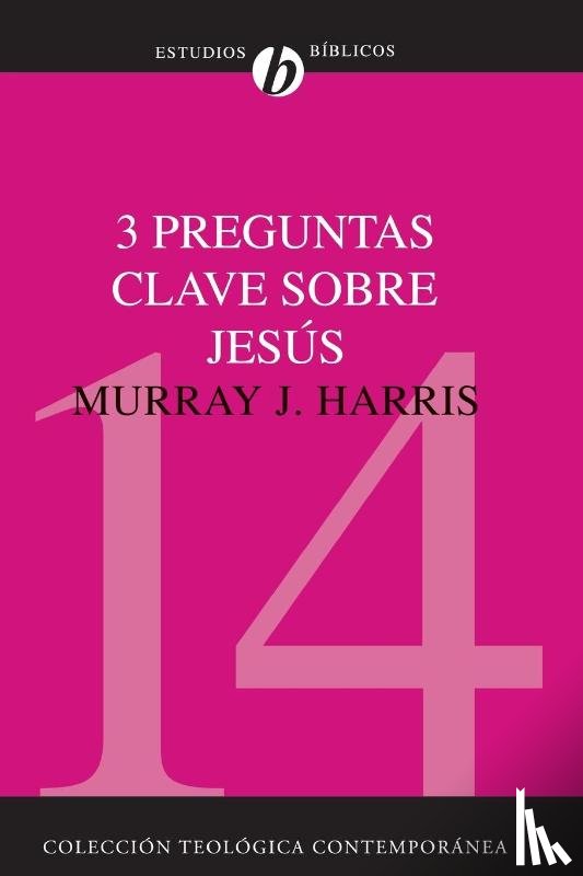 Harris, Murray J - 3 Preguntas Clave Sobre Jesus
