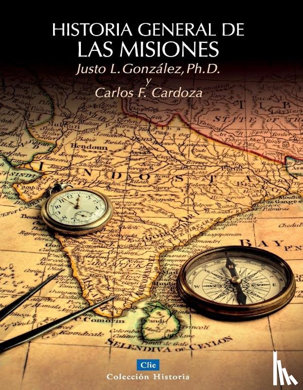 Cardoza, Carlos - Historia General de Las Misiones