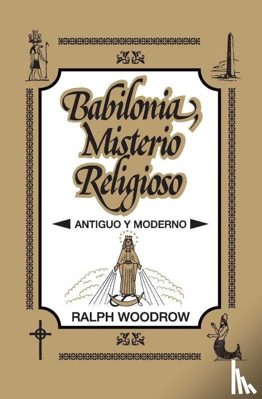 Woodrow, Ralph - Babilonia, Misterio Religioso