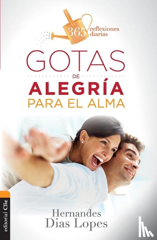 Dias-Lopes, Hernandes - Gotas de alegria para el alma