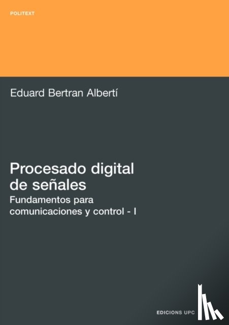 Bertran Albert, Eduard - Procesado Digital de Seales - I Fundamentos Para Comunicaciones y Control