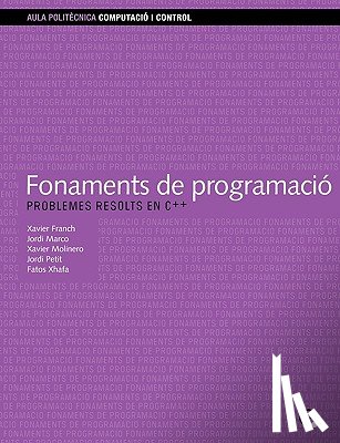 Franch Martnez, Xavier - Fonaments de Programaci. Problemes Resolts En C++