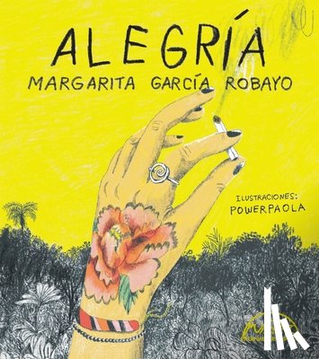 Garcia Robayo, Margarita - Alegría
