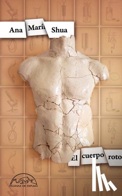 Shua, Ana Maria - Cuerpo Roto, El