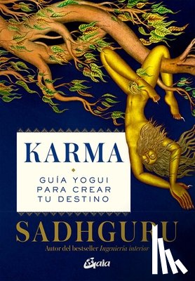 Sadhguru - Karma: Guía Yogui Para Crear Tu Destino