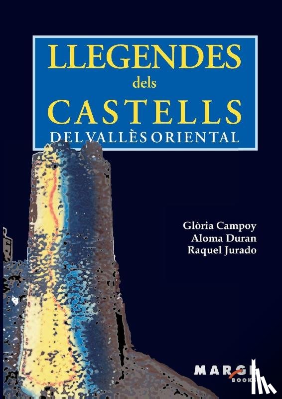Campoy Collado, Glòria - Llegendes dels castells del Vallès Oriental
