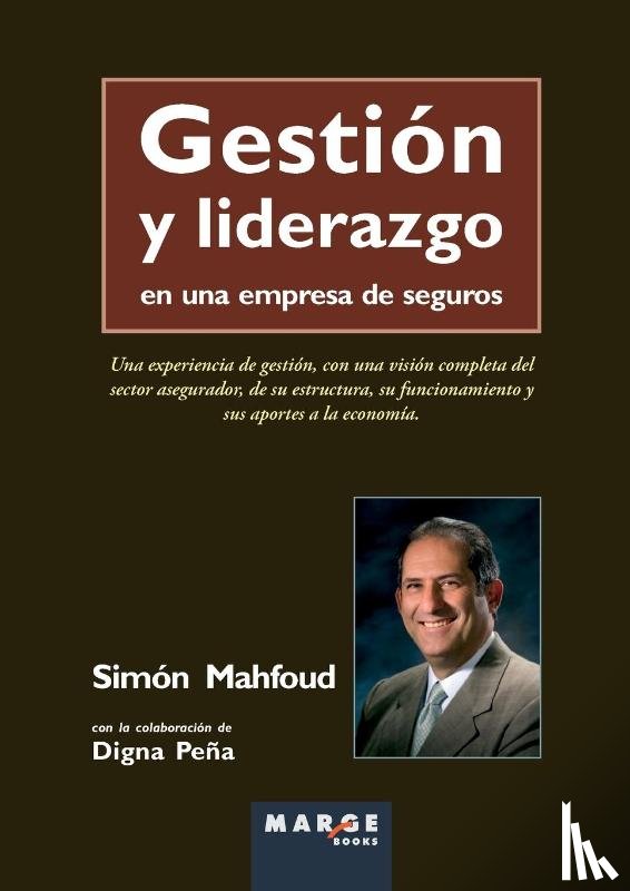 Mahfoud, Simón, Peña, Digna - Gestión y liderazgo en una empresa de seguros