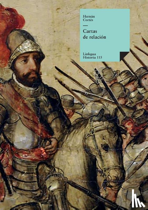 Cortés, Hernán - Cartas de relación