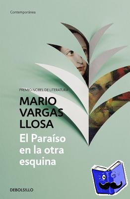 Vargas Llosa, Mario - El paraiso en la otra esquina / The Way to Paradise: A Novel