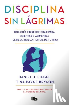 Siegel, Daniel J. - SPA-DISCIPLINA SIN LAGRIMAS /