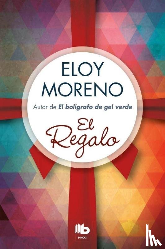 Moreno, Eloy - Moreno, E: Regalo / The Gift