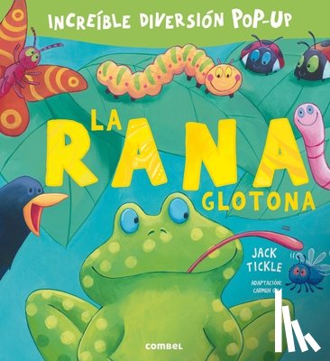 Tickle, Jack - SPA-RANA GLOTONA SECOND EDITIO