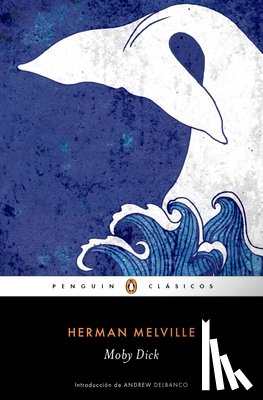 Herman Melville - Moby Dick / Spanish Edition