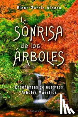 Garcia Alonso, Elena - Sonrisa de Los Arboles, La