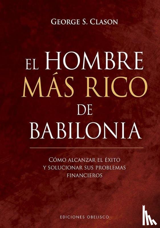 Clason, George S. - Clason, G: Hombre más rico de Babilonia