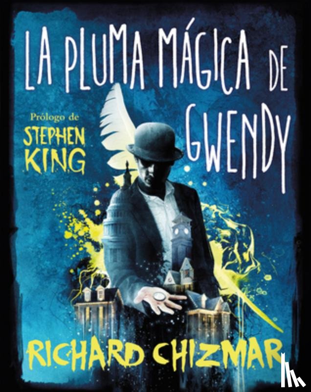 King, Stephen - La Pluma Mágica de Gwendy / Gwendy's Magic Feather