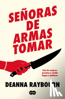 Raybourn, Deanna - Señoras de Armas Tomar / Killers of a Certain Age