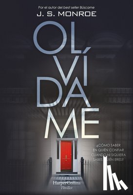 Monroe, J. S. - Olvídame