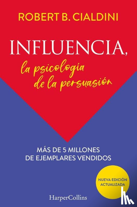 Cialdini, Robert - Influencia. la psicología de la persuasión
