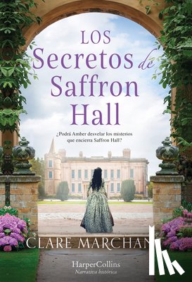 Marchant, Clare - Los secretos Saffron Hall