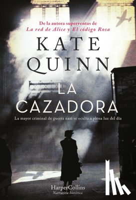 Quinn, Kate - La Cazadora