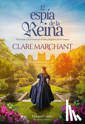 Marchant, Clare - El Espía de la Reina (the Queen's Spy)