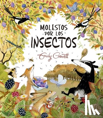 Gravett, Emily - Molestos Por Los Insectos