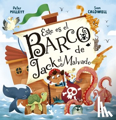 Millet, Peter - Este Es El Barco de Jack El Malvado