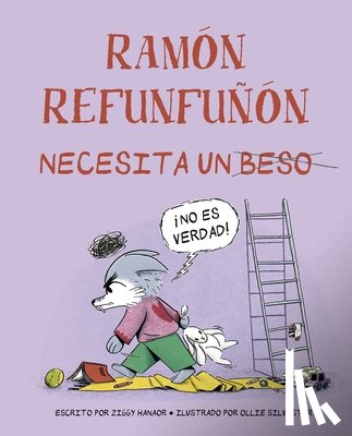 Hanaor, Ziggy - Ramón Refunfuñón Necesita Un Beso