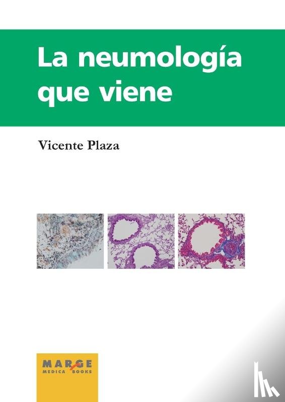 Plaza, Vicente - La neumología que viene