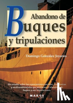 González Joyanes, Domingo - Abandono de buques y tripulaciones