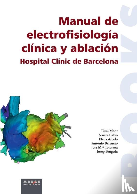 Calvo, Naiara, Mont, Lluís - Manual de electrofisiología clínica y ablación