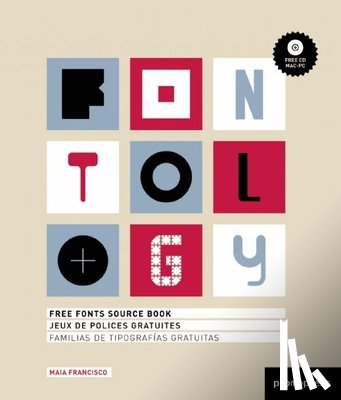 Francisco, Maia - Fontology: Free Fonts Source Book [With CDROM]