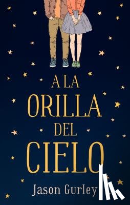 Gurley, Jason - a la Orilla del Cielo