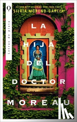 Moreno-Garcia, Silvia - Moreno-Garcia, S: Hija del Doctor Moreau