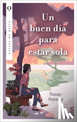 Aoyama, Nanae - Un Día Perfecto Para Estar Sola
