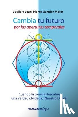 Malet, Lucile Y. Jean-Pierre Garnier - SPA-CAMBIA TU FUTURO POR LAS A
