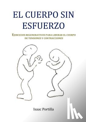 Portilla, Isaac - El Cuerpo Sin Esfuerzo
