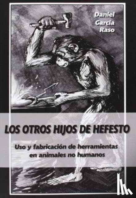 Garcia Raso, Daniel - Los otros hijos de Hefesto