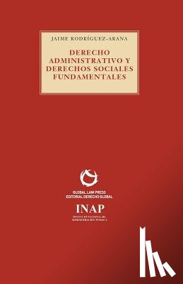 Jaime, Rodriguez-Arana - Derecho Administrativo y derechos sociales fundamentales